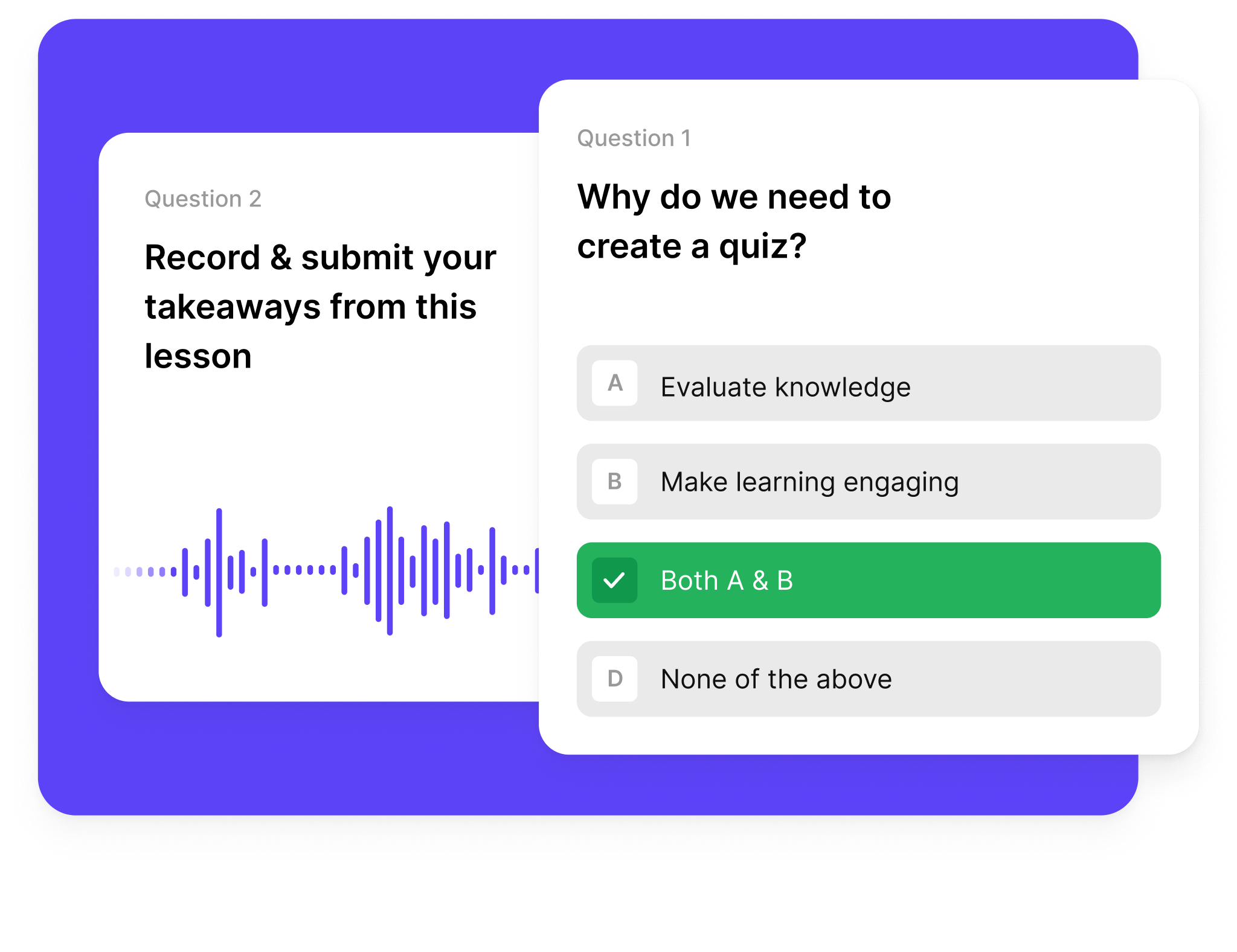 Don’t stop at just theory - close the loop with assessments